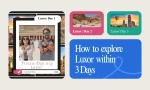 How to Explore Luxor Completely Within 3 Days