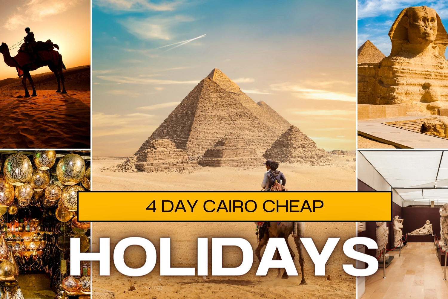 4 Days Cheap Holiday to Cairo