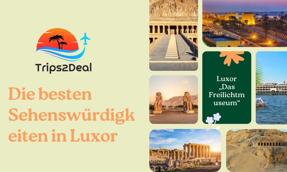 Die besten Sehenswürdigkeiten in Luxor